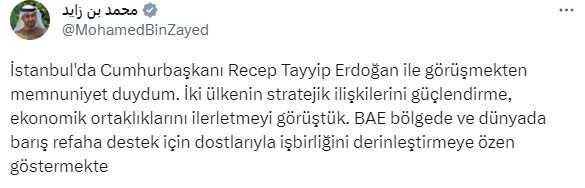 Cumhurbaşkanı Erdoğan'la görüşen BAE liderinden Türkçe paylaşım: Ekonomik ortalıkları ilerletmeyi konuştuk