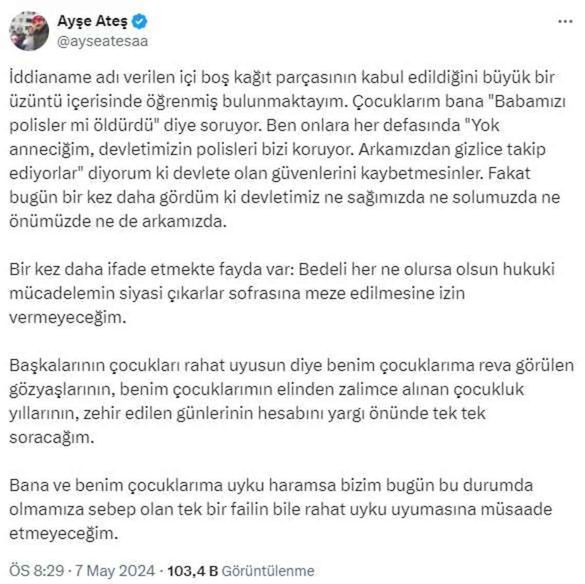 Öldürülen Sinan Ateş'in eşi Ayşe Ateş'ten iddianameye tepki: Çocuklarım babamı polisler mi öldürdü diye soruyor
