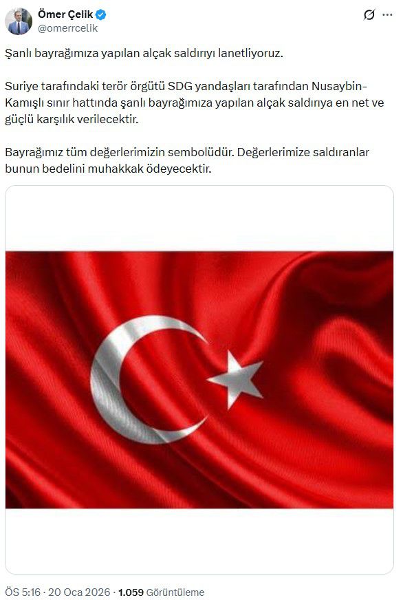 AK Parti Sözcüsü Ömer Çelik'ten Türk bayrağına yapılan saldırıya sert tepki
