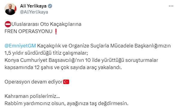 Bakan Yerlikaya duyurdu: Uluslararası oto kaçakçılarına yönelik 'Fren' Operasyonunda 12 gözaltı