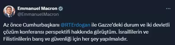 Erdoğan ve Macron Gazze'deki durumu görüştü! Fransa Cumhurbaşkanı'ndan Türkçe paylaşım