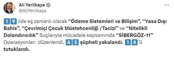 İçişleri Bakanı Ali Yerlikaya: 'Sibergöz-11' operasyonunda 45 şüpheli yakalandı