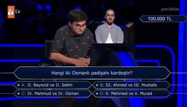 (Hangi iki Osmanlı padişahı kardeştir?...) Kim Milyoner Olmak İster 1 Ağustos Sorusu Cevabı Nedir? 100 Bin TL'lik soru ve cevabı ne?