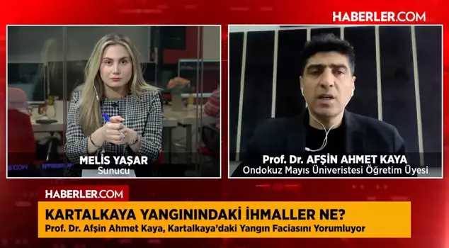 Prof. Dr. Afşin Ahmet Kaya explained the negligence in the Kartalkaya fire.