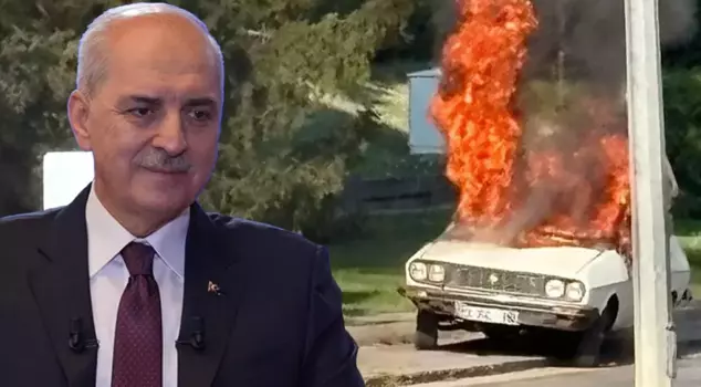 Striking words from Kurtulmuş about the burning of a white Toros in front of the Parliament: It was not a coincidence.