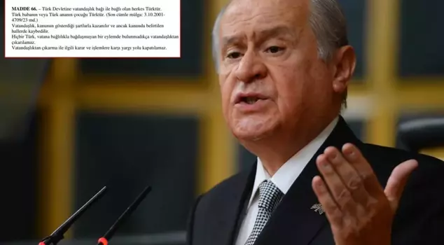 Bahçeli's Strong Reaction to the Debates Regarding Article 66 of the Constitution