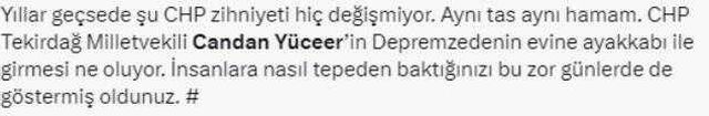 Depremzede ailenin evine ayakkabıyla giren milletvekili, tepki gelince paylaşımını sildi
