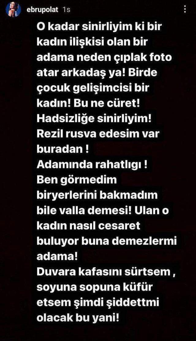 Sevgilisine kadın arkadaşından gelen çıplak fotoğrafları yakalayan Ebru Polat öfke kustu: Kafasını duvara sürtsem
