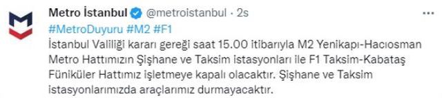 İstanbullular dikkat! Saat 15.00 itibarıyla Taksim ve Şişhane metro durakları kapalı olacak