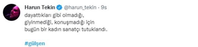Ünlü isimler, Gülşen'in tutuklanmasına tepki gösterdi
