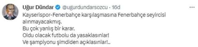 Uğur Dündar'dan Fenerbahçe taraftarına getirilen deplasman yasağına sert tepki: Şampiyonu şimdiden açıklasınlar