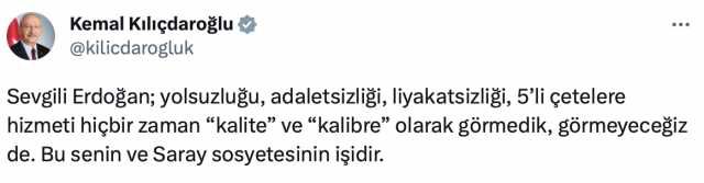 Kılıçdaroğlu'ndan Erdoğan'a yanıt: 5'li çetelere hizmeti hiçbir zaman kalite ve kalibre olarak görmedik