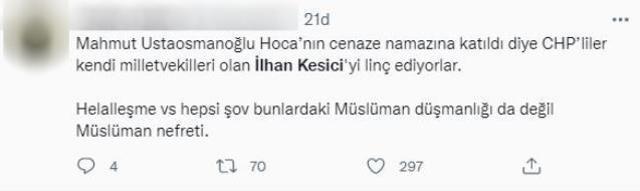 CHP'li vekil İlhan Kesici'nin Mahmut Ustaosmanoğlu'nun cenazesine katılması sosyal medyayı ikiye böldü