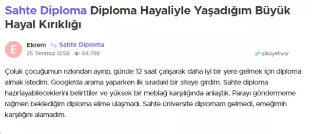 Sahte diplomaları gelmeyince şikayet yağdırdılar: Çoluk çocuğumun rızkından ayırdım