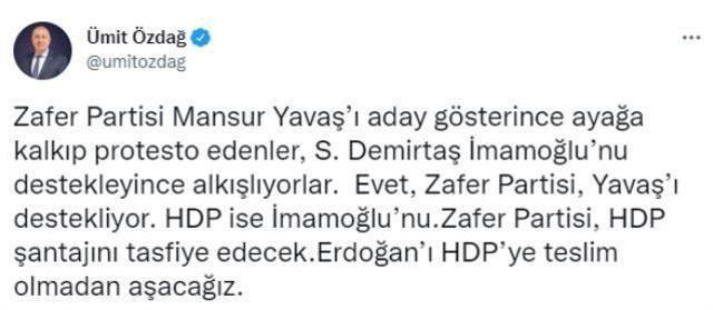 Ümit Özdağ'dan Mansur Yavaş eleştirilerine yanıt: Evet biz onu destekliyoruz, HDP ise İmamoğlu'nu
