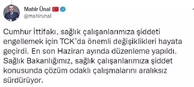 AK Parti'li Ünal: Bakanlığımız, sağlık çalışanlarımıza şiddeti engelleme konusunda çalışmalarını sürdürüyor