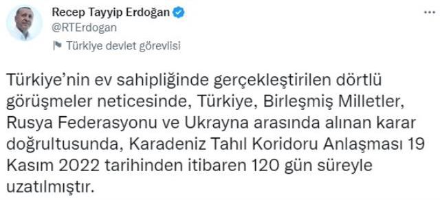 Cumhurbaşkanı Erdoğan: Karadeniz Tahıl Koridoru Anlaşması 19 Kasım'dan itibaren 120 gün süreyle uzatılmıştır
