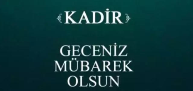 Kadir Gecesi mesajları 2025!