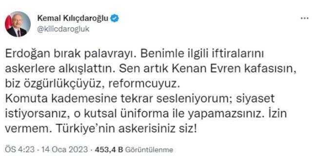 Kılıçdaroğlu: 'Erdoğan Bırak Palavrayı. Benimle İlgili İftiralarını Askerlere Alkışlattın. Sen Artık Evren Kafasısın'