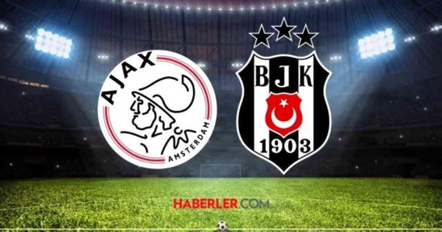 Beşiktaş'ın maçı ne zaman? (UEFA) Ajax- Beşiktaş maçı saat kaçta, şifresiz mi?
