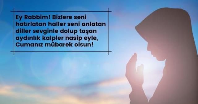 Cuma günü paylaşılacak mesajlar! Facebook, Whatsaap, ve Twitter'da paylaşılacak kısa mesajlar, anlaşılır mesajlar!