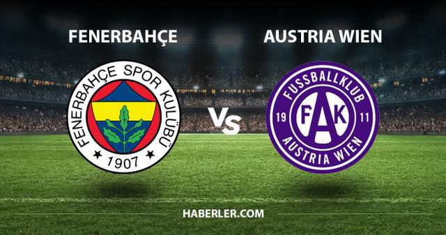 Fenerbahçe maçı hangi kanalda? Fenerbahçe - Austria Wien maçı hangi kanalda?
