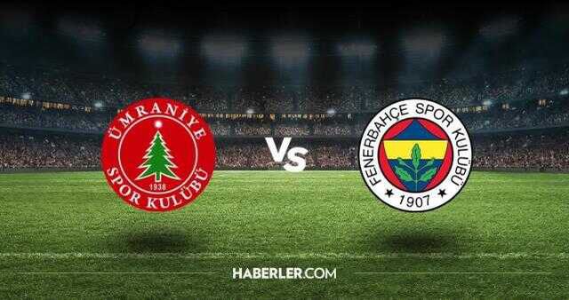 Ümraniyespor Fenerbahçe maçı canlı izle! 23 Ocak 2023 Ümraniyespor Fenerbahçe maçı hangi kanalda yayınlanacak, link var mı?