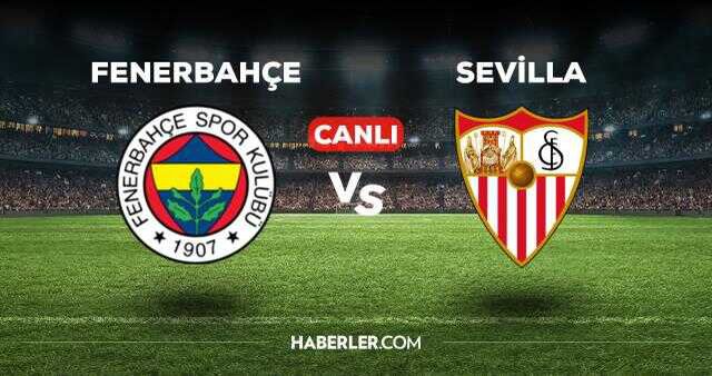 Sevilla Fenerbahçe maçı kaç kaç, bitti mi? MAÇ SKORU! Sevilla Fenerbahçe maçı kaç kaç, canlı maç skoru! Sevilla Fenerbahçe canlı maç anlatımı!