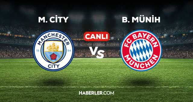 Manchester City Bayern Münih maçı kaç kaç, bitti mi? MAÇ SKORU! Manchester City Bayern Münih maçı kaç kaç, canlı maç skoru!