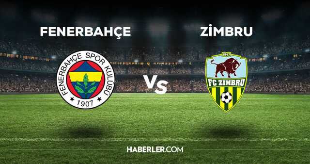Fenerbahçe Zimbru maçı CANLI izle! Fenerbahçe Zimbru Konferans Ligi maçı canlı yayın izle! Fenerbahçe Zimbru nereden, nasıl izlenir?