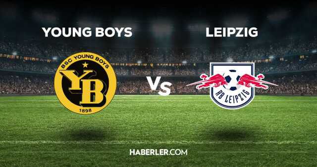 Young Boys Leipzig maçı CANLI izle! Young Boys Leipzig maçı canlı yayın izle! Nereden, nasıl izlenir?