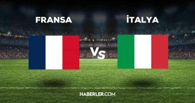 Fransa İtalya maçı CANLI izle! (ŞİFRESİZ) Fransa İtalya maçı canlı yayın nerede ve nasıl izlenir?