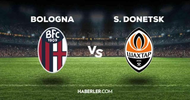 Bologna Shakhtar Donetsk maçı CANLI izle! (HD) Bologna Shakhtar maçı canlı yayın nerede ve nasıl izlenir?