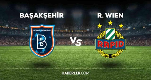 Başakşehir Rapid Wien maçı CANLI izle! (HD) Başakşehir Rapid Wien maçı canlı yayın nerede ve nasıl izlenir?