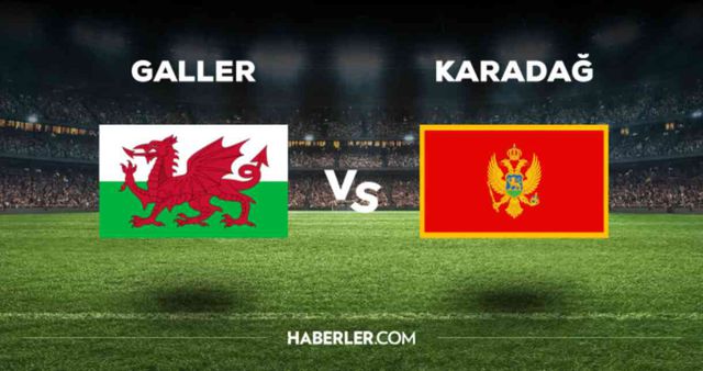 Galler Karadağ maçı CANLI izle! (ŞİFRESİZ) Galler Karadağ maçı hangi kanalda, canlı yayın nerede ve nasıl izlenir?