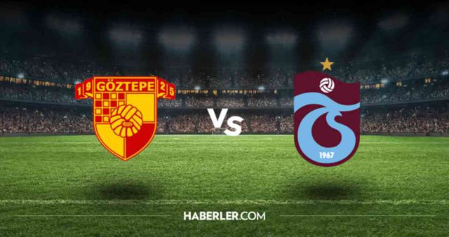 Göztepe Trabzonspor maçı CANLI izle! (ŞİFRESİZ) Göztepe Trabzonspor maçı hangi kanalda, canlı yayın nerede ve nasıl izlenir?