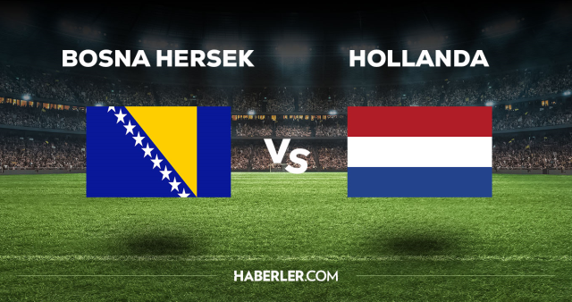 Bosna Hersek Hollanda CANLI izle! (ŞİFRESİZ) Bosna Hersek Hollanda maçı hangi kanalda, canlı yayın nerede ve nasıl izlenir?