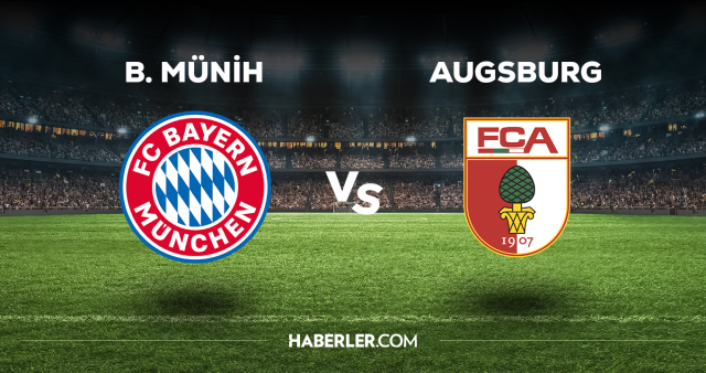 Bayern Münih Augsburg CANLI izle! (ŞİFRESİZ) Bayern Münih Augsburg maçı hangi kanalda, canlı yayın nerede ve nasıl izlenir?