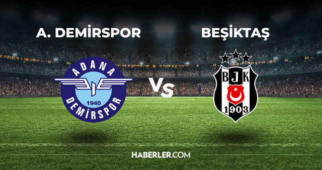 Adana Demirspor Beşiktaş CANLI izle! (ŞİFRESİZ) Adana Demirspor Beşiktaş maçı hangi kanalda, canlı yayın nerede ve nasıl izlenir?