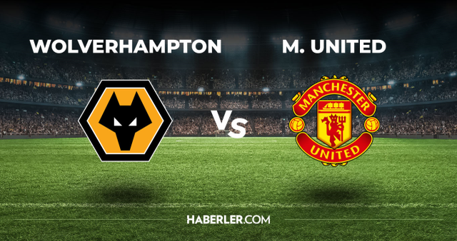 Wolverhampton Manchester United CANLI izle! (ŞİFRESİZ) Wolverhampton Manchester United maçı hangi kanalda, canlı yayın nerede ve nasıl izlenir?