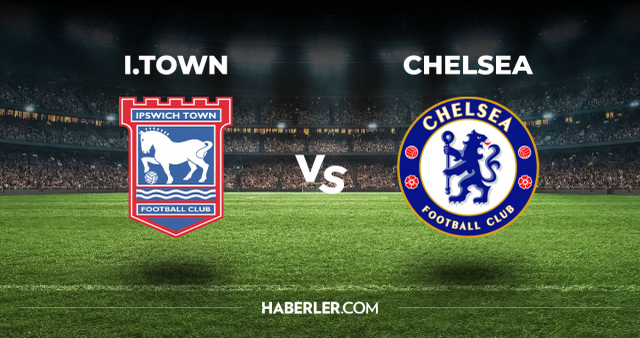 Ipswich Town Chelsea CANLI izle! (ŞİFRESİZ) Ipswich Town Chelsea maçı hangi kanalda, canlı yayın nerede ve nasıl izlenir?