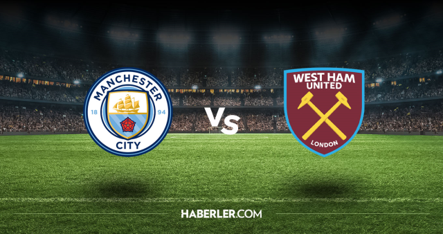 Manchester City West Ham CANLI izle! (ŞİFRESİZ) Manchester City West Ham maçı hangi kanalda, canlı yayın nerede ve nasıl izlenir?