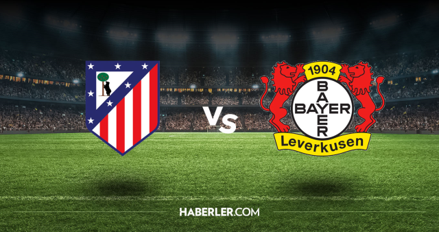 Atletico Madrid Bayer Leverkusen CANLI izle! (ŞİFRESİZ) Atletico Madrid Bayer Leverkusen maçı hangi kanalda, canlı yayın nerede ve nasıl izlenir?