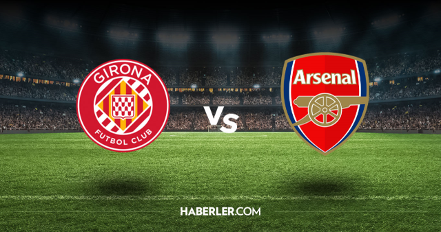 Girona Arsenal CANLI izle! (ŞİFRESİZ) Girona Arsenal maçı hangi kanalda, canlı yayın nerede ve nasıl izlenir?