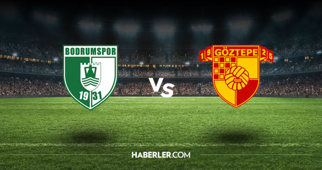 Bodrumspor Göztepe CANLI nereden izlenir? Bodrumspor Göztepe maçı hangi kanalda, nasıl izlenir?