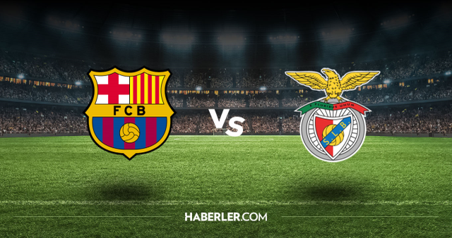 Barcelona Benfica CANLI nereden izlenir? Barcelona Benfica maçı hangi kanalda, nasıl izlenir?