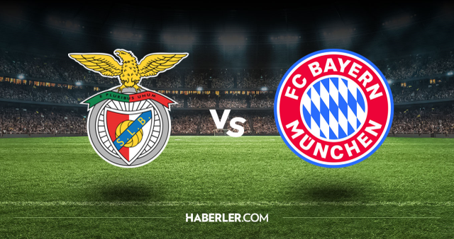 Benfica Bayern Münih CANLI nereden izlenir? Benfica Bayern Münih maçı hangi kanalda, nasıl izlenir?