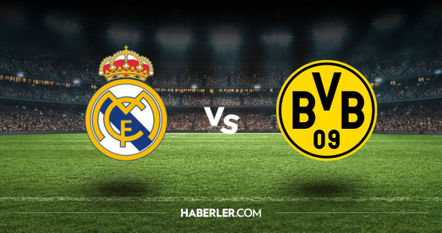 Real Madrid Borussia Dortmund CANLI nereden izlenir? Real Madrid Borussia Dortmund maçı hangi kanalda, nasıl izlenir?