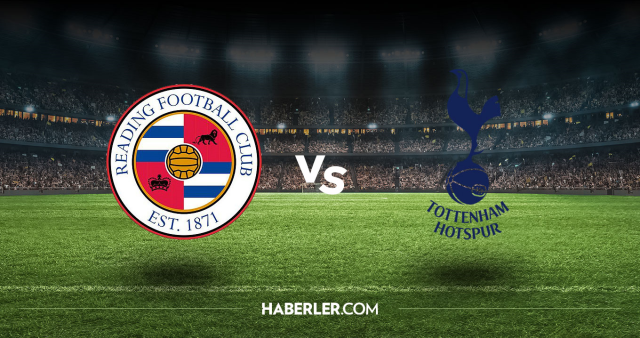 Reading Tottenham CANLI nereden izlenir? Reading Tottenham maçı hangi kanalda, nasıl izlenir?