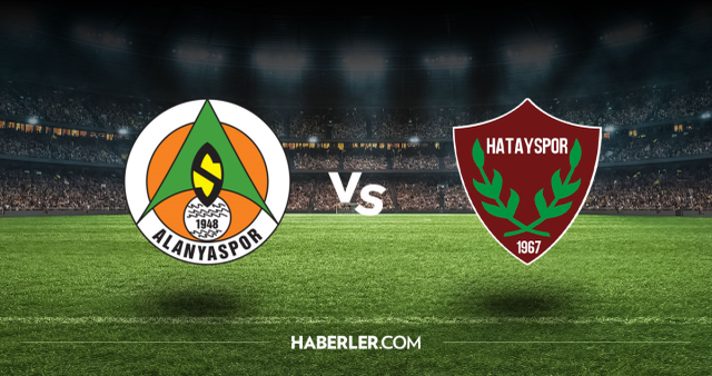 Alanyaspor Hatayspor CANLI nereden izlenir? Alanyaspor Hatayspor maçı hangi kanalda, nasıl izlenir?